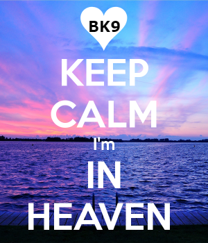keep-calm-i-m-in-heaven.png